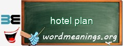 WordMeaning blackboard for hotel plan